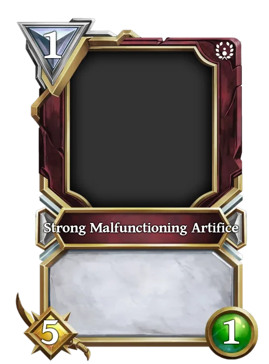 Strong Malfunctioning Artifice